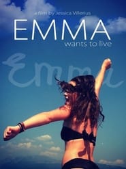 Emma Wants to Live постер