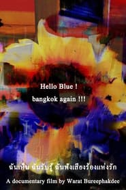 Hello Blue ! bangkok again !!!