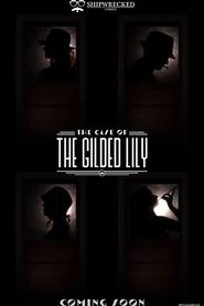 Full Cast of The Case of the Gilded Lily