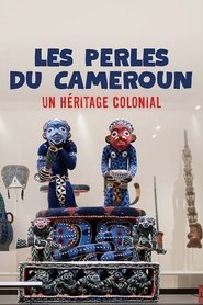 Affiche de Les perles du Cameroun - Un héritage colonial allemand