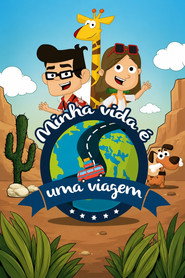 Minha Vida &eacute; Uma Viagem (2015)