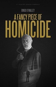 A Fancy Piece of Homicide (2017) A Fancy Piece of Homicide (2017)