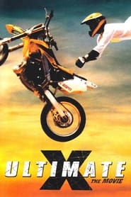 Poster Ultimate X: The Movie 2002