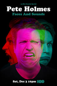 Pete Holmes: Faces and Sounds постер