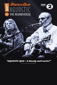Poster Status Quo - Aquostic - Live at the Roundhouse