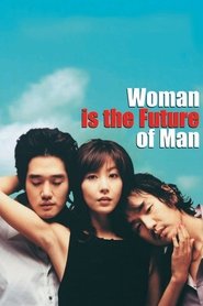 Woman Is the Future of Man постер