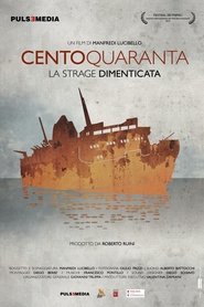 Poster Centoquaranta - La strage dimenticata 2013