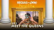 MEET THE QUEENS