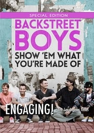 Backstreet Boys: Show 'Em What You're Made Of постер