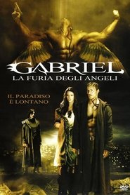 Film Gabriel - La furia degli angeli 2007 Streaming ITA Gratis