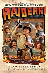 Raiders!: The Story of the Greatest Fan Film Ever Made (2015)