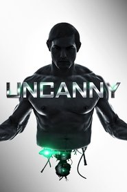 Uncanny film en streaming