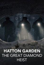 Hatton Garden: The Great Diamond Heist