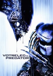 Votrelec vs. Predátor