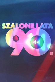 Szalone lata 90