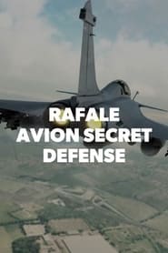 Le Rafale : Avion secret défense streaming