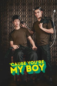 'Cause You're My Boy (2018)