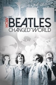 How the Beatles Changed the World movie