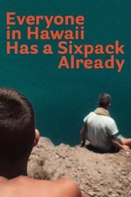 Poster Everyone in Hawaii Has a Sixpack Already 2018