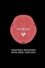 Poster FUKUYAMA MASAHARU WE'RE BROS. TOUR 2014 HUMAN