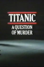 Titanic: A Question of Murder