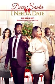 Poster Dear Santa,  I Need a Date 2019