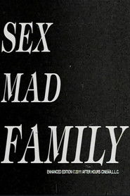 Sex Mad Family Grindhouse Triple Feature