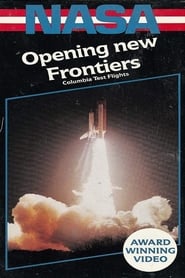 Opening New Frontiers - The Orbital Flight Tests Of The Space Transportation System