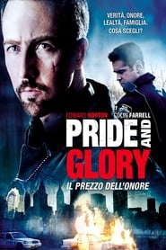 Poster Pride and Glory - Il prezzo dell'onore 2008
