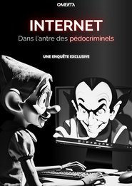 Internet, Dans l'antre des pédocriminels