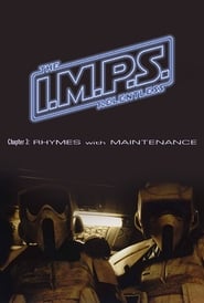 I.M.P.S. - The Relentless: Chapter 3 - Rhymes with Maintenance streaming