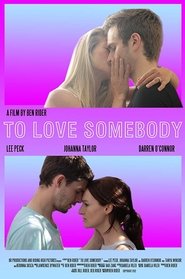 Poster To Love Somebody 2014
