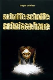 Poster Schaffe, schaffe, Scheisse baue 2001