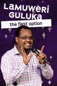Lamuweri Guluka: The First Option
