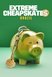 Extreme Cheapskates Brazil постер