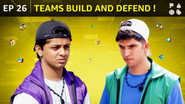 Teams Build and Defend!