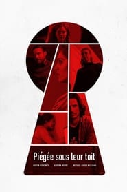 Piégée sous leur toit en streaming – Voir Films