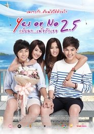 Poster Yes or No 2.5 กลับมา เพื่อรักเธอ