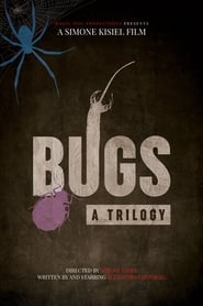 Bugs: A Trilogy (2018)