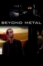 Beyond Metal постер