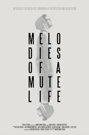Melodies of a Mute Life Kompletter Film Deutsch