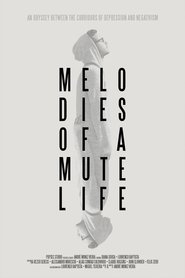 Poster Melodies of a Mute Life 2018