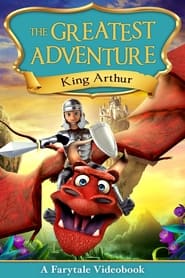 Poster The Greatest Adventure: King Arthur