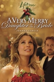 A Very Merry Daughter of the Bride (2008) HD