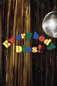 Poster Everybody Dies! 2016