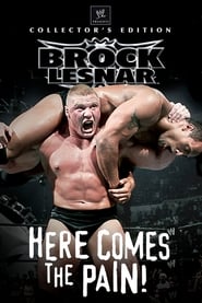 WWE: Brock Lesnar – Here Comes the Pain