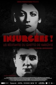 Insurgées ! Les résistantes du ghetto de Varsovie 2023 Δωρεάν απεριόριστη πρόσβαση