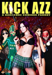 Kick Azz: A Hardcore Comixxx Parody