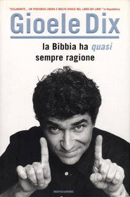 La Bibbia ha (quasi) sempre ragione 