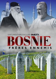 Bosnie, Frères Ennemis